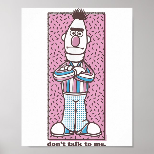 Poster Sesame Street Bert Don't Talk To Me  (Frente)