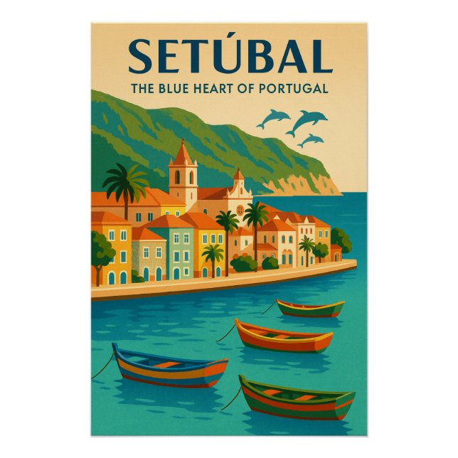 Póster Setúbal – O Coração Azul de Portugal (Frente)