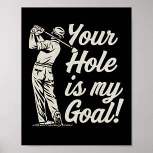 Poster Seu Buraco É Meu Objetivo Para Homens