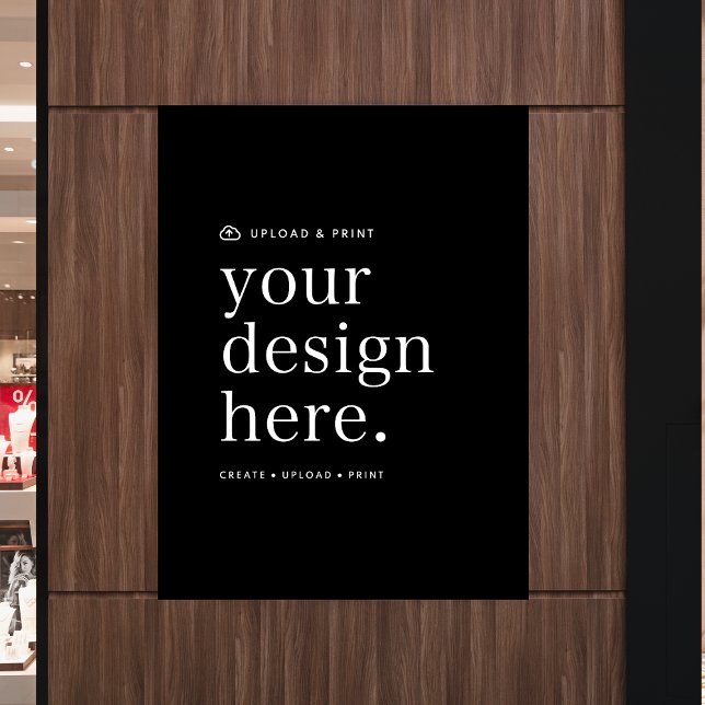 Poster Seu Design Upload de Sinal de 18" x 24" (Your own poster creation, simply upload your photo or design artwork from Photoshop, Canva & more!)