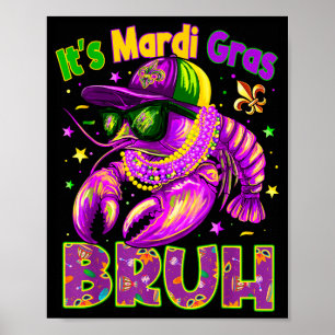 Poster Seu Mardi Gras Bruh Cool Lagostim Menino Homens Cr