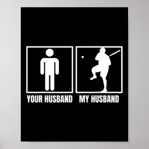 Poster Seu Marido Meu Marido Amante do Slow Pitch Softll