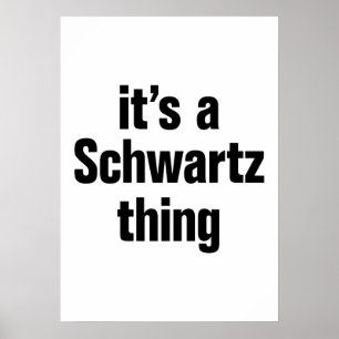 Poster seu uma coisa do schwartz