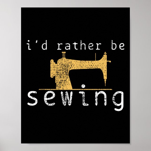 Poster Sewing Sew Engraçado Dizendo Presente (Frente)