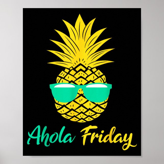 Poster Sexta-feira Aloha Abacaxi Fruta de Verão Abacaxi (Frente)