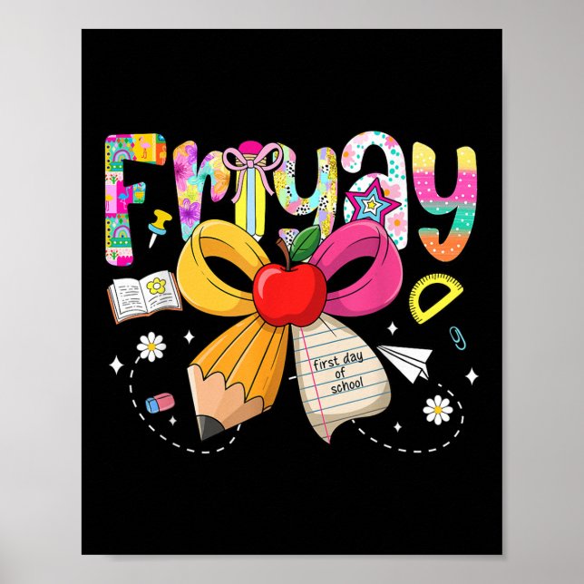 Poster Sexta-feira Coquete Laço Feliz Primeiro Dia De Aul (Frente)