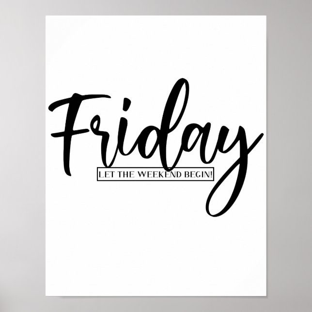 Poster Sexta-feira - que comece o fim de semana! (Frente)