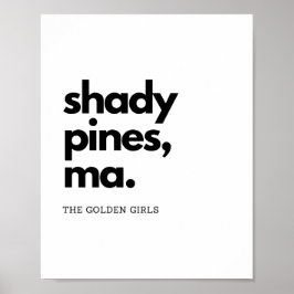 Poster "Shady Pines, Mães" - citação das garotas do Ouro