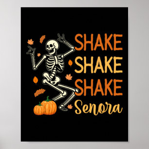 Poster Shake Shake Senora Funny Skeleton Pumpkin Ha