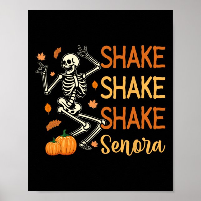 Poster Shake Shake Senora Funny Skeleton Pumpkin Ha (Frente)