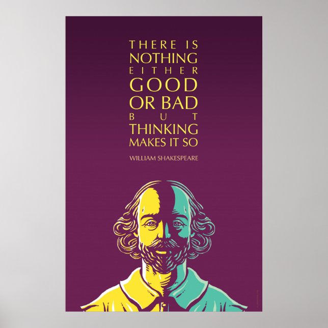 Poster Shakespeare Citação: Nada Bom Ou Ruim (Frente)