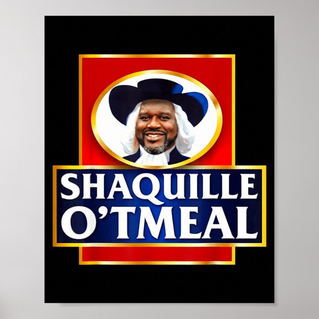 Poster Shaquille Oatmeal Funny Meme  (Frente)