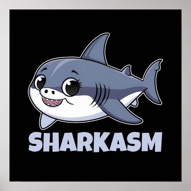 Poster Sharkasm com Porbeagle Shark Baby Engraçado Pun (Frente)