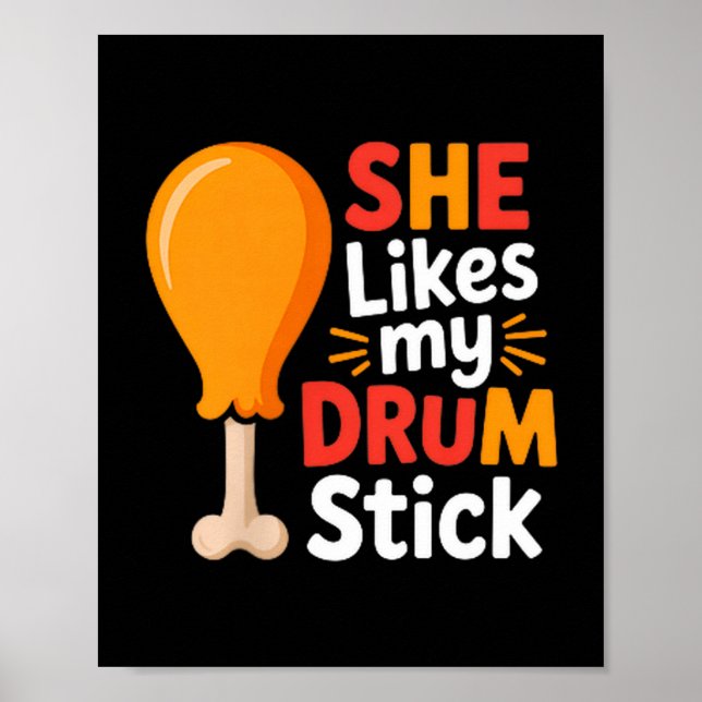 Poster She Likes My Drum Stick Funny Foodie Shirt For Tha (Frente)