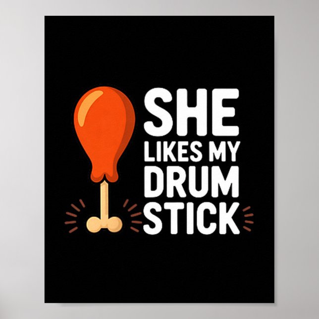 Poster She Likes My Drum Stick Funny Thanksgiving Humor F (Frente)