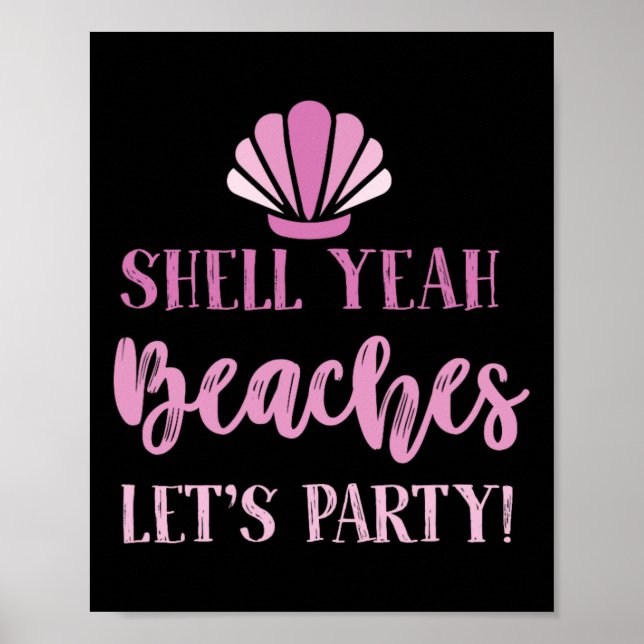 Poster Shell Sim Beaches Permite Festa Praia Engraçado (Frente)