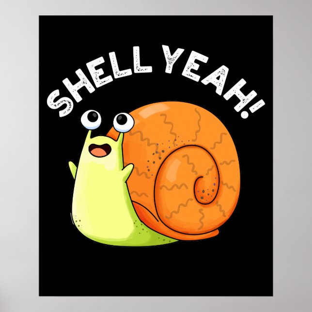 Poster Shell Sim Funny Snail Pun Dark BG (Frente)