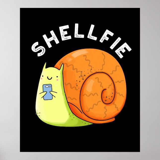 Poster Shellfie Funny Snail Selfie Pun Dark BG (Frente)