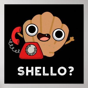 Poster Shello Funny Sea Shell Pun Dark BG