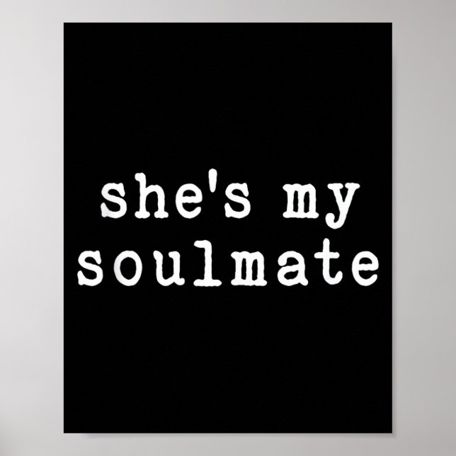 Poster She's My Soulmate I Don't Know Him Funny Matching  (Frente)