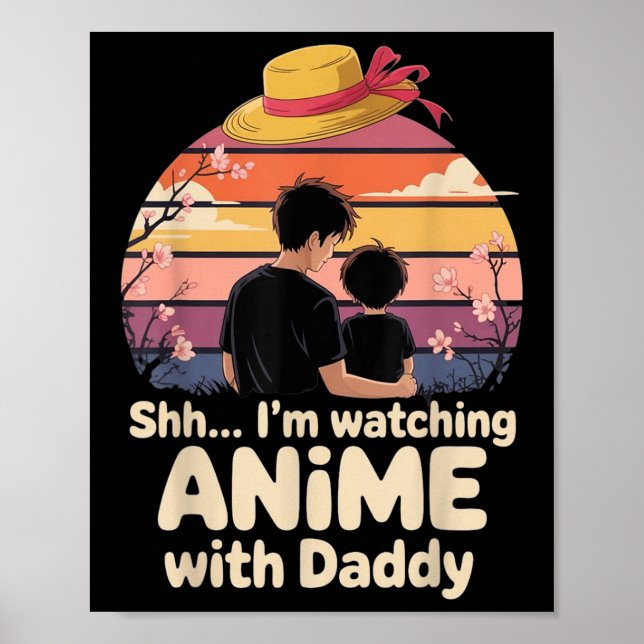 Poster Shh I’m Watching Anime With Daddy First Father’s D (Frente)