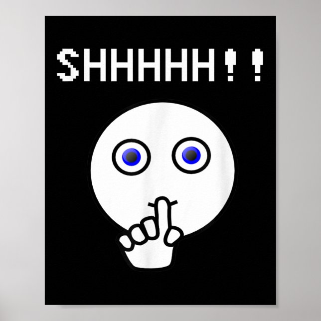 Poster Shhhh!! Fique Quieto, Camiseta Engraçada Cale-Se P (Frente)