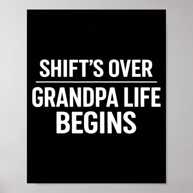 Poster Shift’s Over Grandpa Life Begins Retirement  (Frente)