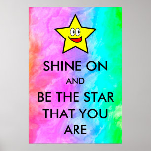 Poster Shine On and Be The Star That You Are Rainbow