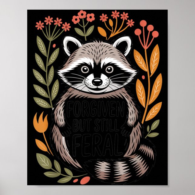 Poster Shirt Forgiven But Still Feral Raccoon (Frente)