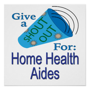 Póster Shout for Home Health Aides