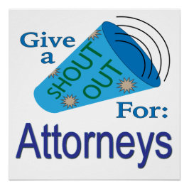 Póster Shout Out for Attorney