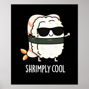 Poster Shrimp Engraçado Legal Sushi Pun Dark BG