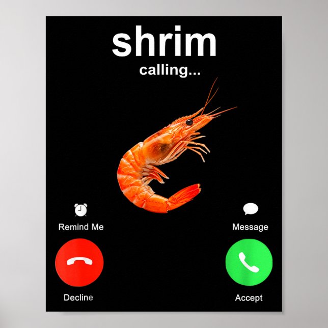 Poster Shrimp Is Calling Funny Meme Mobile Call  (Frente)