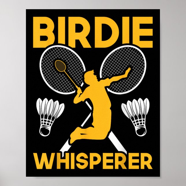 Poster Shuttle Badminton Birdie Whisperer  (Frente)