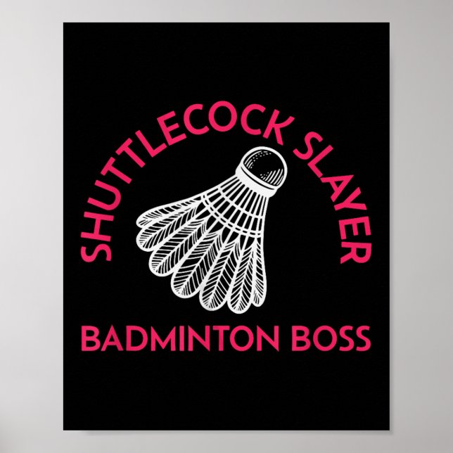 Poster Shuttle Slayer - Badminton Boss - Engraçado Badmin (Frente)
