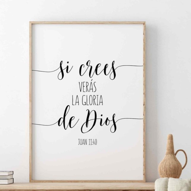 Poster Si Crees Verás La Gloria De Dios, Juan 11:40 (Criador carregado)