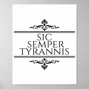 Poster Sic Semper Tyrannis