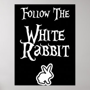 Poster Siga o coelho branco