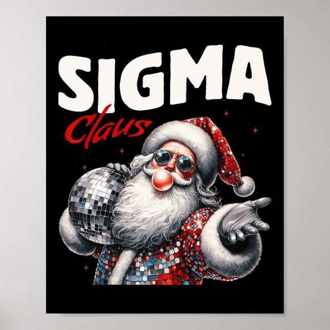 Poster Sigma Claus Legal Papais noeis Engraçados Natal Me (Frente)