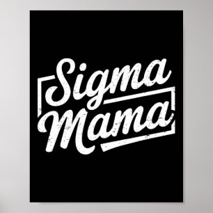 Poster Sigma Mama Para Mamãe Mamãe Avó Stepma Engraçado M