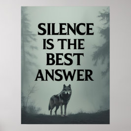 Poster Silence Is The Best Answer – Wolf Head Motivationa
