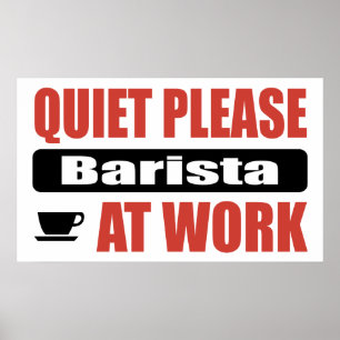 Poster Silêncio por favor Barista no trabalho