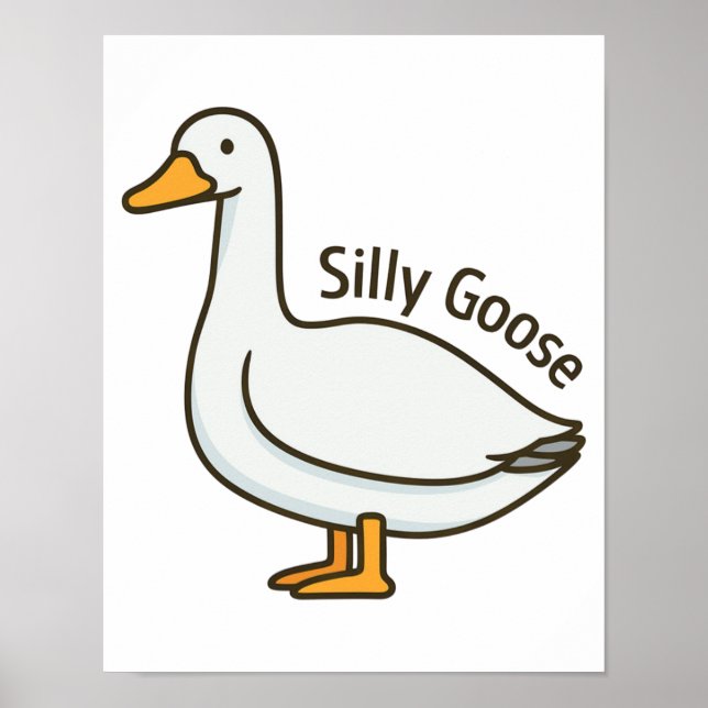 Poster Silly Goose Funny Cartoon Goose (Frente)