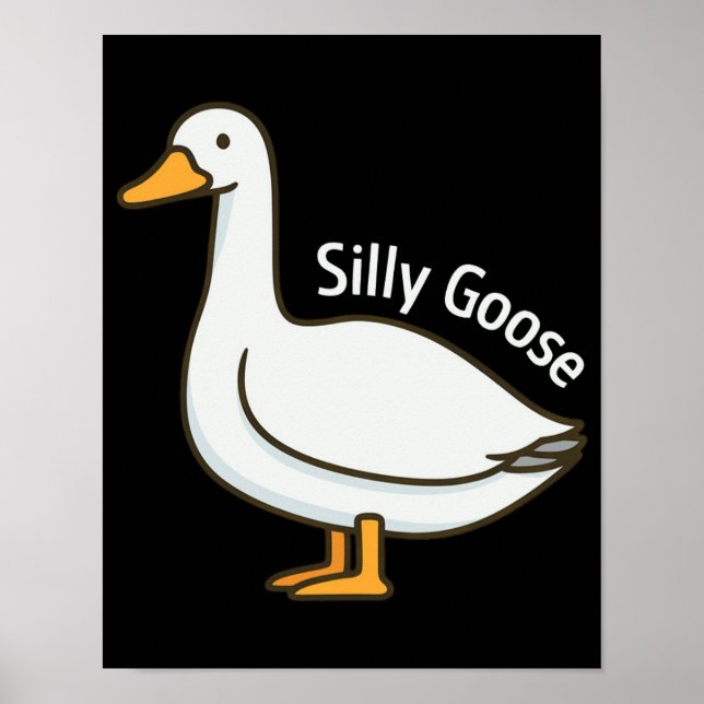 Poster Silly Goose Funny Cartoon Goose (Frente)