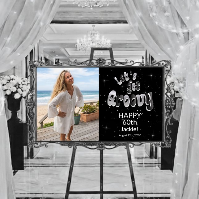 Poster Silver Black Retro Let's Get Groovy 60th Birthday (Criador carregado)