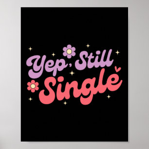 Poster Sim Ainda Solteiro Anti Amor Divertido Dia dos Nam