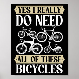 Poster Sim, eu realmente preciso de todas essas bicicleta