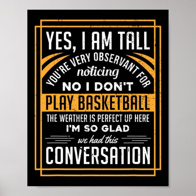 Poster Sim, eu sou alto Não eu não jogo basquete Presente (Frente)