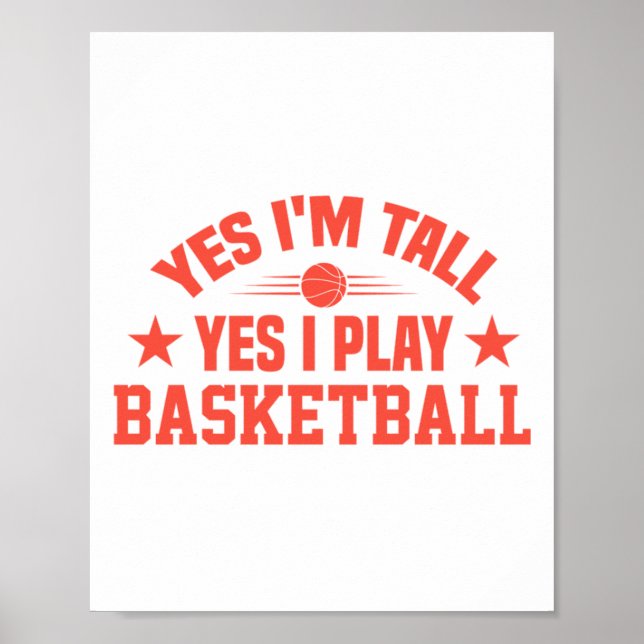 Poster Sim, eu sou alto, sim, eu jogo basquete (Frente)