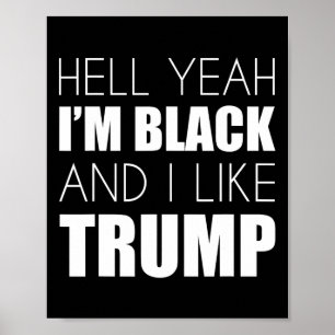 Poster Sim, eu sou negro e gosto de trump - Eleita Trump 